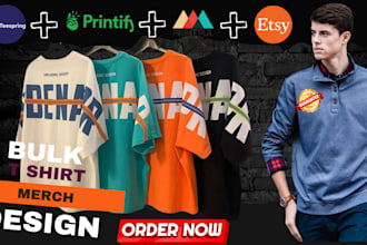 design merch tshirt in bulk on etsy, printify, printful, teespring and amazon