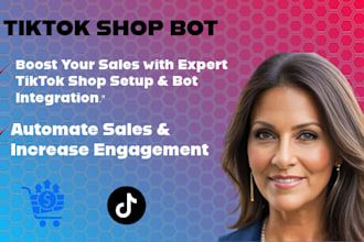 boost your sales with expert tiktok shop setup, custom bot integration