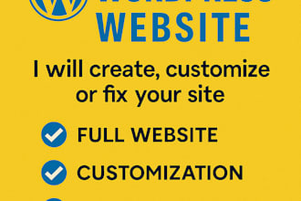 create, customize, develop or fix your wordpress website