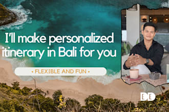 make a personalized itinerary in bali for you