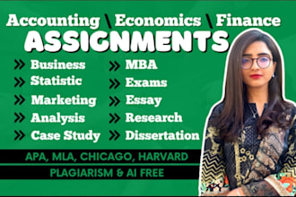assist in finance, accounting, business manag , accounting assigned, MBA project