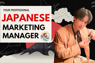 be your professional marketing manager for the japanese market