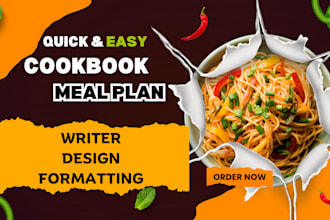 be your meal plan cookbook writer, cookbook formatting cookbook design