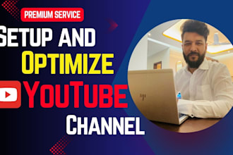 optimize your youtube channel and videos for more views and subscription