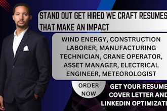 write resume for wind energy, construction laborer, crane operator, and welder