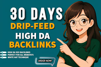 do 30 days drip feed monthly SEO service with authority backlinks