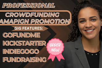 promote crowdfunding campaign on indiegogo kickstarter for fundraising promotion