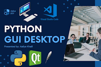 develop python gui desktop app using pyqt5, tkinter, pyside