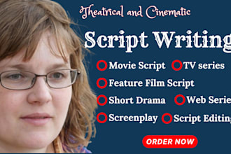 do a movies script writing feature film script, tv series short drama screenplay
