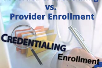 do credentialing, provider enrollment with medicaid, medicare