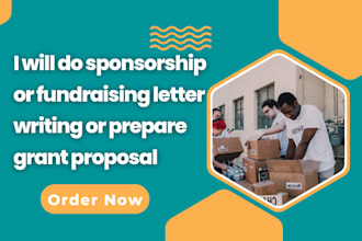 do sponsorship or fundraising letter writing and prepare winning grant proposal