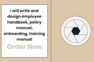 write and design employee handbook, policy manual, onboarding, training manual