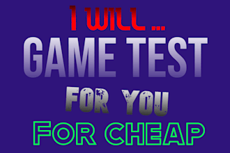 game test for you, for cheap