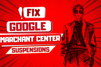 fix google merchant center issues,gmc suspended, feed errors, misrepresentation