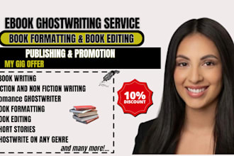 ghostwrite fiction and non fiction ebook or book, romance fiction, kindle book