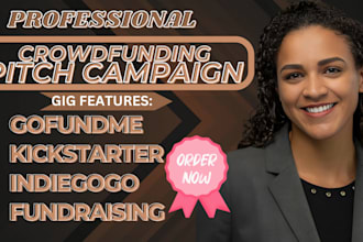 write compelling kickstarter, indiegogo crowdfunding campaign fundraising pitch