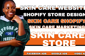 design skincare shopify store redesign skincare shopify store dropshipping store