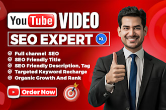 be your youtube video SEO expert and channel growth specialist
