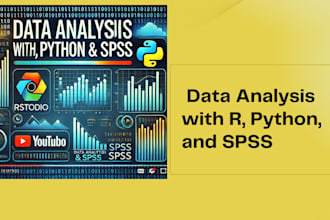do data anlaysis using rstudio,r programming,python and spss