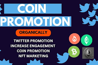 do crypto and coin promotion, x memecoin, x ico, nft and twitter promotion