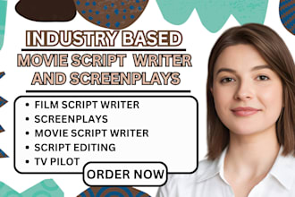 create industry specific movie scripts, screenplays, and expert screenwriting