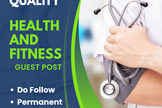 publish high quality health guest post on high da DR websites