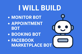 build monitor bot, appointment bot, booking bot, facebook marketplace bot