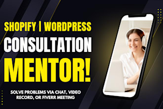 help with shopify, answer, teach and do consultation via chat or meet
