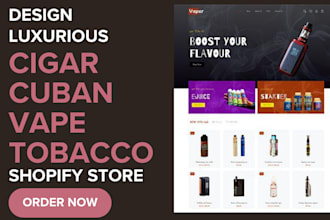 design a premium cigar cuban tobacco shopify vape and smoking accessories store