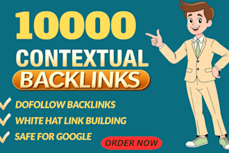 boost rankings with 10k high quality contextual dofollow backlinks