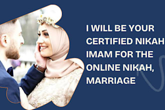 be your certified nikah imam for online nikah marriage ceremony