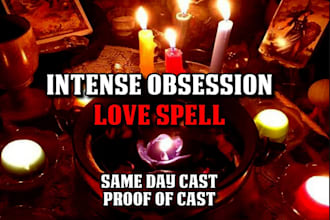 do obsession love spell casting, instant grant relationship wish