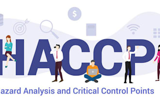 make full customized haccp or food safety plan, procedures and monitoring forms