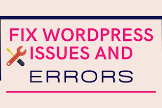 fix wordpress issues, fix wordpress errors, fix bug