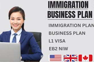 write immigration business plan for eb2 niw, e2, l1 visa USA