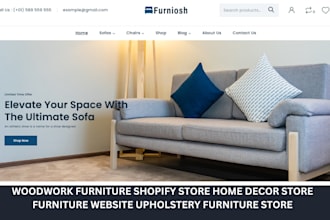 setup luxury woodwork furniture shopify store home decor store furniture website