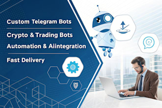 develop a custom telegram bot for your needs