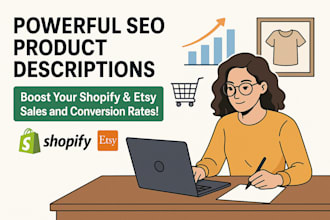 write powerful SEO product description for shopify and etsy to boost sales