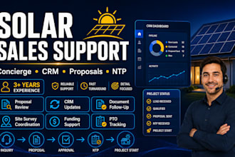 be your solar sales support and operations assistant