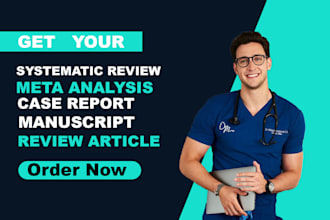 conduct a prisma guided comprehensive systematic review and meta analysis