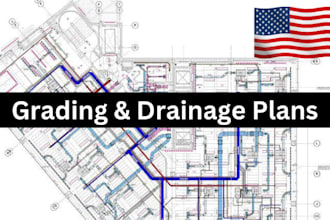 create grading plan and drainage plan for your site