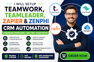 set up teamwork, teamleader, zapier and zenphi CRM automation