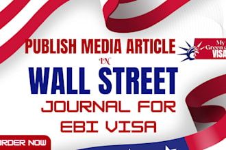 publish media article in wall street journal for eb1 visa recognition