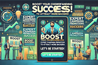 promote kickstarter  gofundme indiegogo crowdfunding campaign or backers list