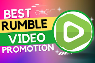 organic rumble promotion, video promotion and rumble channel