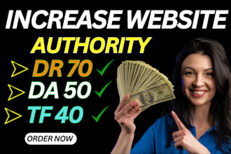 increase website authority, increase da, increase tf, increase DR, seo backlinks