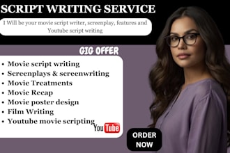 write your movie script, do screenplay, screenwriting, feature film, for youtube