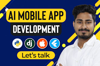 do ai mobile app development for ios app, android app, as flutter app developer