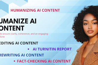 humanize ai content, rewrite and edit for clarity and coherence
