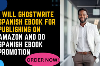 ghostwrite spanish ebook for publishing on amazon and do spanish ebook promotion